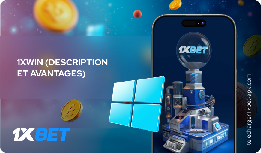 1xWin (description et avantages) Télécharger 1xBet APK