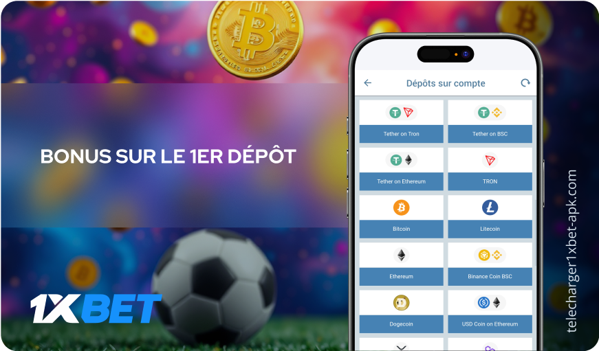 Bonus sur le 1er dépôt  Télécharger 1xBet APK