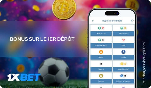 Bonus sur le 1er dépôt Télécharger 1xBet APK