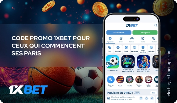 Code promo 1xBet pour ceux qui commencent ses paris Télécharger 1xBet APK