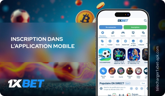 Inscription dans l’application mobile Télécharger 1xBet APK